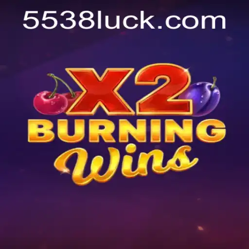 Descubra a Excitação de 'BurningWinsX2' e a Estratégia por Trás do 538luck.com